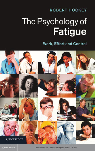The Psychology of Fatigue: Work, Effort and Control