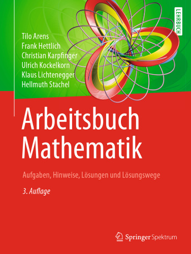 Arbeitsbuch Mathematik: Aufgaben, Hinweise, Lösungen und Lösungswege