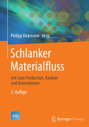 Schlanker Materialfluss: mit Lean Production, Kanban und Innovationen