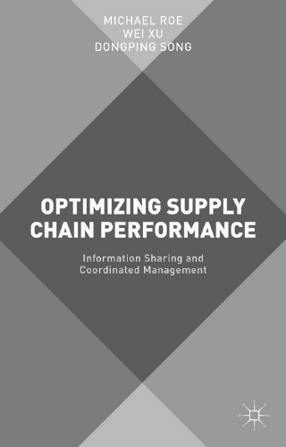 Optimizing Supply Chain Performance: Information Sharing and Coordinated Management