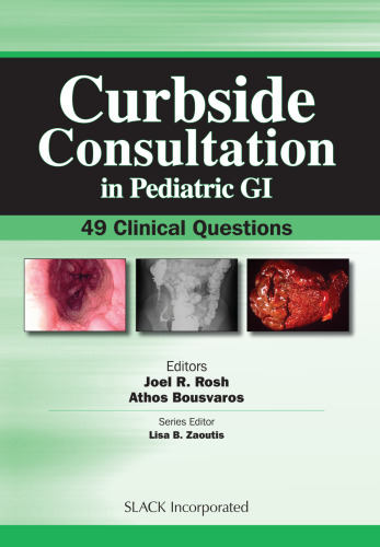 Curbside consultation in pediatric GI : 49 clinical questions