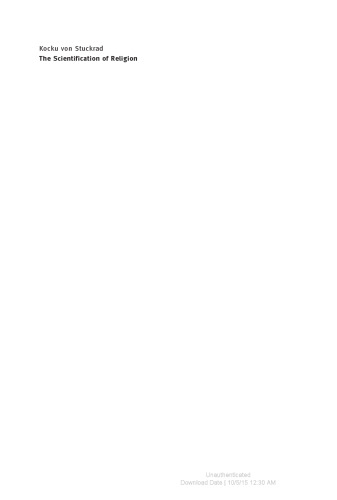 The Scientification of Religion: An Historical Study of Discursive Change, 1800-2000