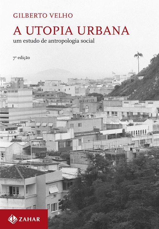 A Utopia Urbana - um estudo de antropologia social