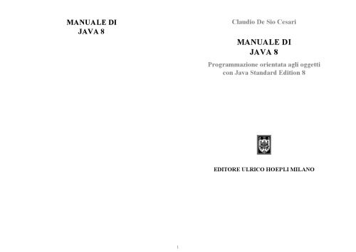 Manuale di Java 8 : programmazione orientata agli oggetti con Java standard edition 8
