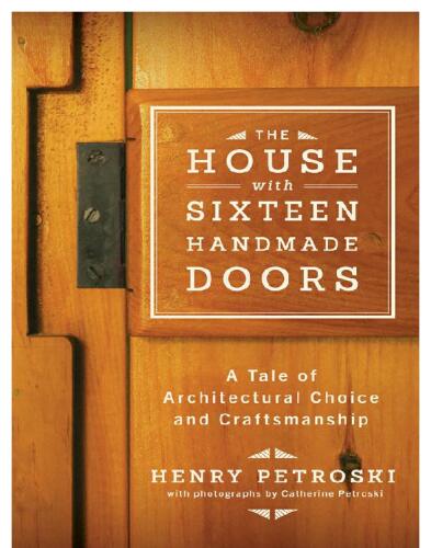 The House with Sixteen Handmade Doors: A Tale of Architectural Choice and Craftsmanship