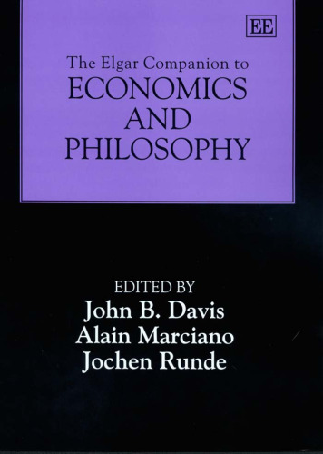The Elgar Companion to Economics and Philosophy
