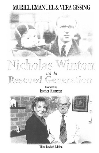 Nicholas Winton and the Rescued Generation: Save One Life, Save the World