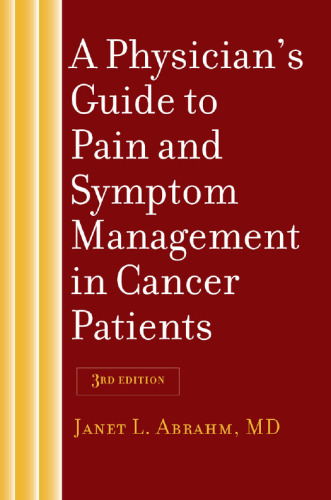 A Physician's Guide to Pain and Symptom Management in Cancer Patients