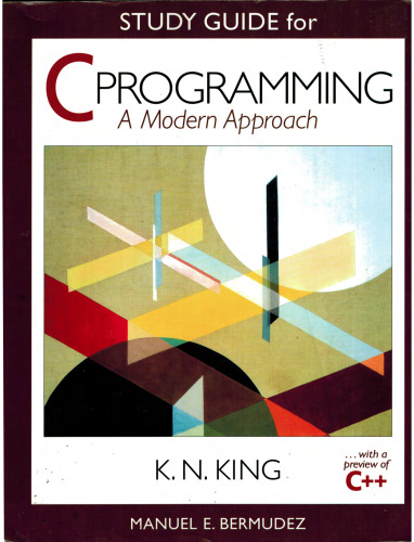 Study Guide: for C Programming: A Modern Approach