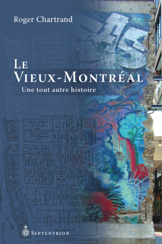 Le Vieux Montreal une Tout Autre Histoire