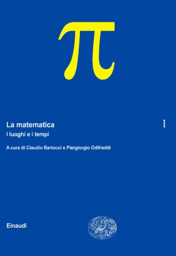 La Matematica Vol.1. I tempi e i luoghi