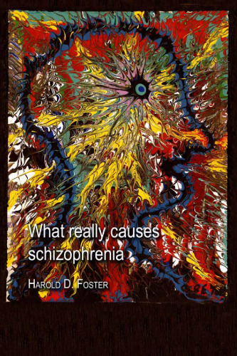 What Really Causes Schizophrenia