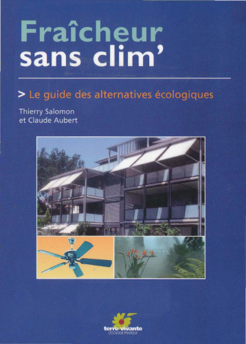 Fraîcheur sans clim' : Le guide des alternatives écologiques