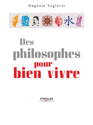 Des philosophes pour bien vivre