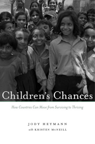 Children's Chances: How Countries Can Move from Surviving to Thriving