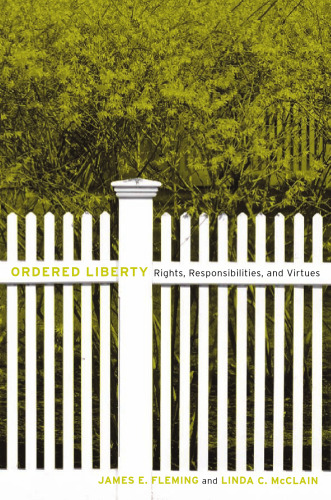Ordered Liberty: Rights, Responsibilities, and Virtues