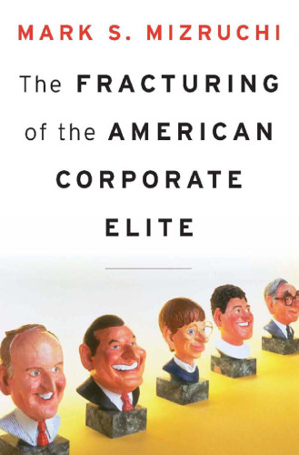 The Fracturing of the American Corporate Elite