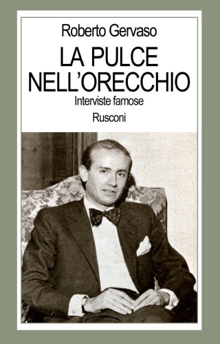 La pulce nell'orecchio. Interviste famose