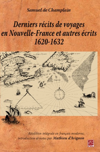 Derniers récits de voyages en Nouvelle-France et autres récits 1620 1632