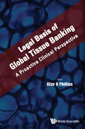 Legal Basis of Global Tissue Banking: A Proactive Clinical Perspective