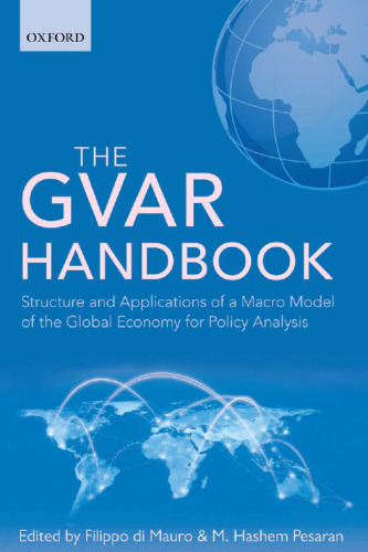The GVAR Handbook: Structure and Applications of a Macro Model of the Global Economy for Policy Analysis