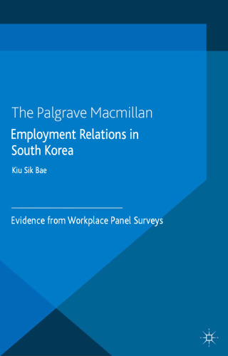 Employment Relations in South Korea: Evidence from Workplace Panel Surveys