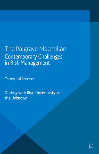 Contemporary Challenges in Risk Management: Dealing with Risk, Uncertainty and the Unknown