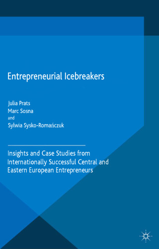 Entrepreneurial Icebreakers: Conquering International Markets from Transition Economies