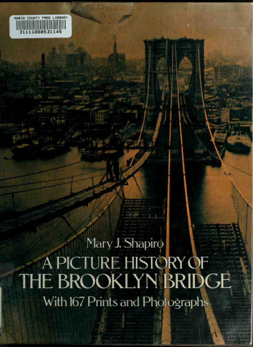 A Picture History of the Brooklyn Bridge