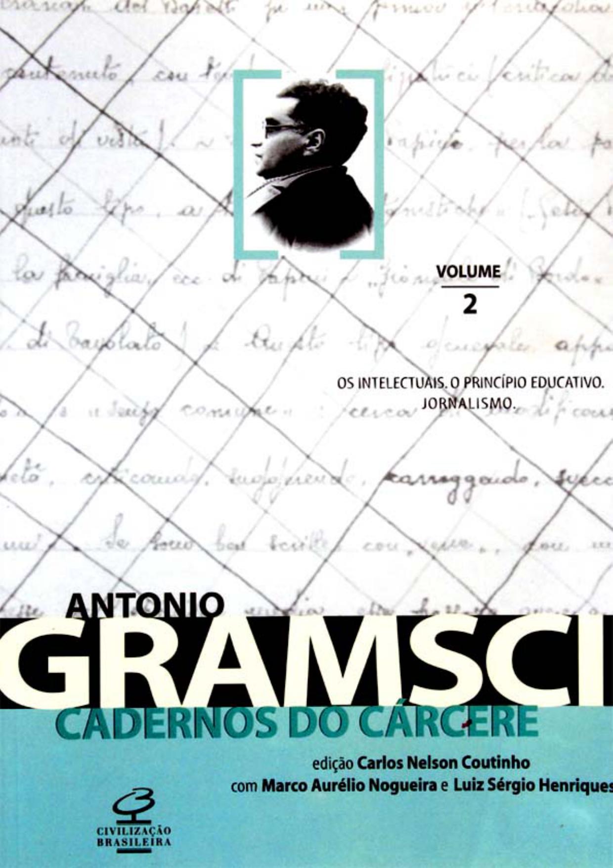 Cadernos do cárcere, Vol. 2: Os intelecuais. O princípio educativo. Jornalismo