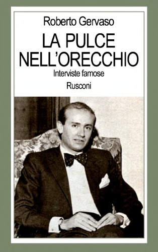 La pulce nell'orecchio.Interviste famose