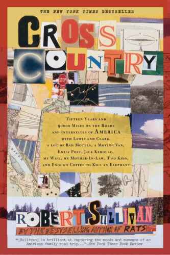 Cross Country: Fifteen Years and 90,000 Miles on the Roads and Interstates of America with Lewis and Clark