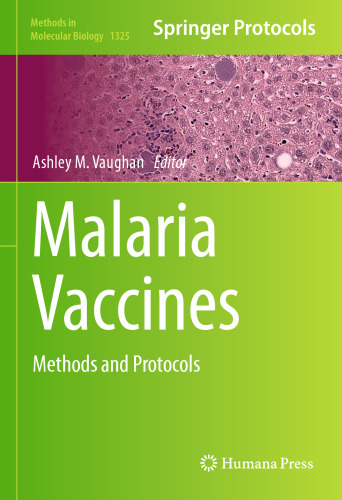 Malaria Vaccines: Methods and Protocols