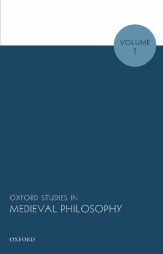 Oxford Studies in Medieval Philosophy: Volume 1