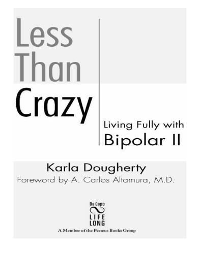Less than Crazy: Living Fully with Bipolar II