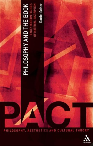 Philosophy and the Book: Early Modern Figures of Material Inscription