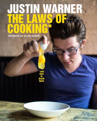 The Laws of Cooking: And How to Break Them