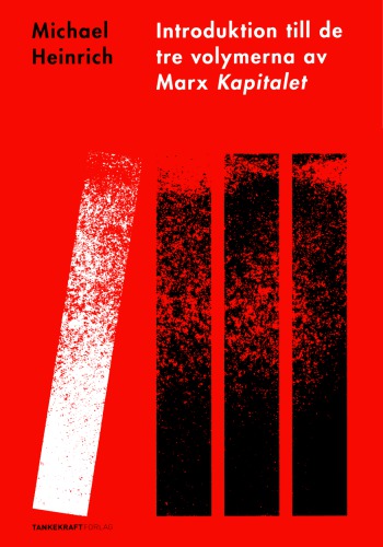 Introduktion till de tre volymerna av Marx Kapitalet