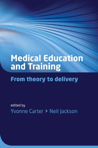 Medical Education and Training: From theory to delivery