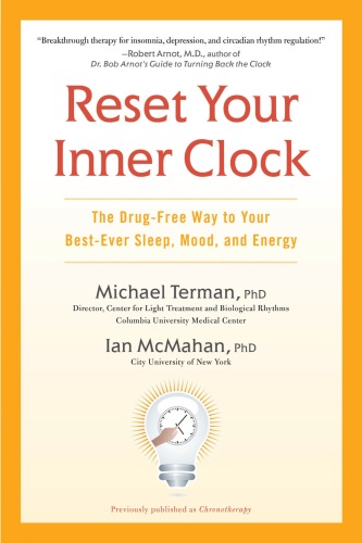 Reset Your Inner Clock: The Drug-Free Way to Your Best-Ever Sleep, Mood, and Energy