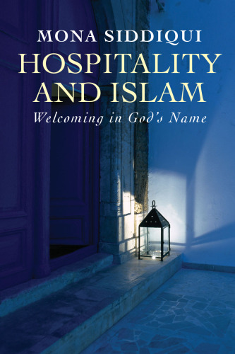 Hospitality and Islam: Welcoming in God's Name