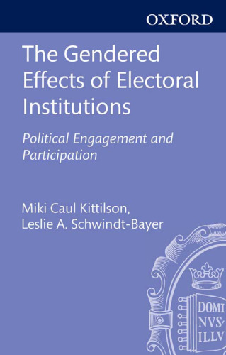 The Gendered Effects of Electoral Institutions: Political Engagement and Participation