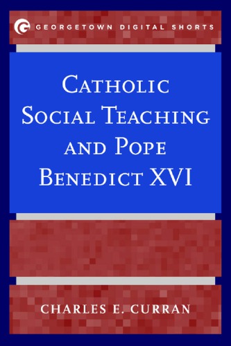 Catholic social teaching and Pope Benedict XVI