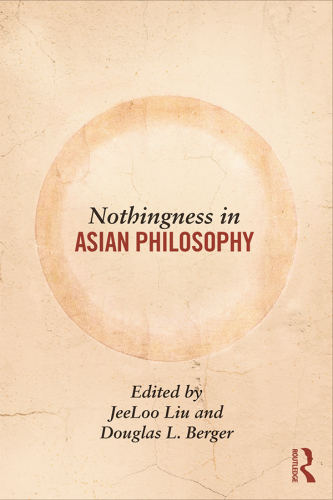 Nothingness in Asian Philosophy