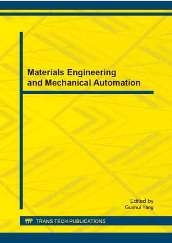 Materials Engineering and Mechanical Automation: Selected, Peer Reviewed Papers from the 2013 International Conference on Materials Engineering and ... 1-2, 201