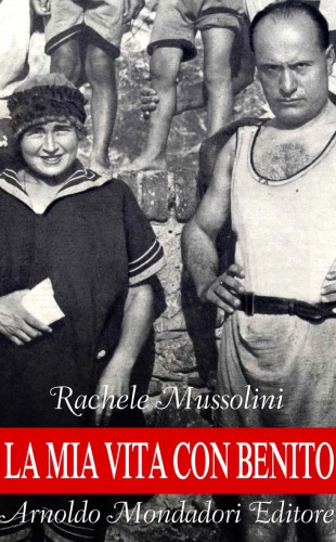 La mia vita con Benito