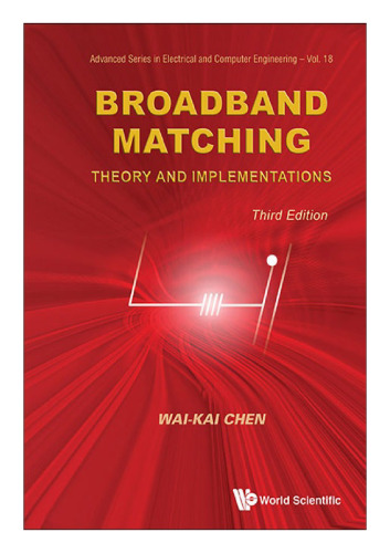 Broadband Matching: Theory and Implementations: 3rd Edition