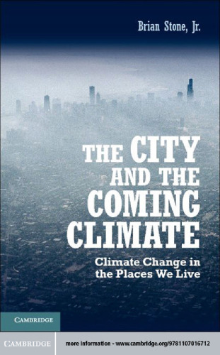 The City and the Coming Climate: Climate Change in the Places We Live