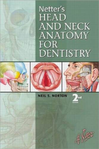 Netter's Head and Neck Anatomy for Dentistry, Second Edition