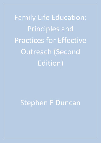 Family Life Education: Principles and Practices for Effective Outreach